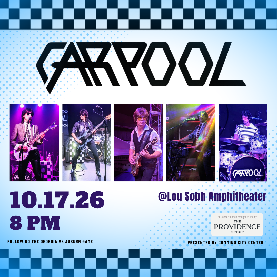Carpool - A Tribute to The Cars - at Lou Sobh Amphitheater event flyer, Cumming City Center