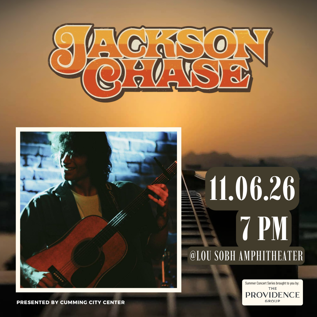 Jackson Chase at the Lou Sobh Amphitheater event flyer, Cumming City Center